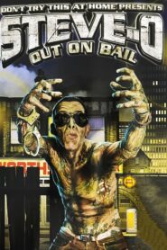 Steve-O: Out on Bail – 2003 – Online In Netflix