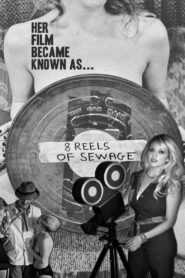 8 Reels of Sewage – 2012 – Online In Netflix