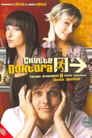 Chyťte doktora – 2007 – Online In Netflix