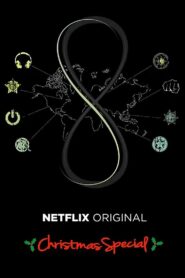 Sense8: A Christmas Special – 2016 – Online In Netflix