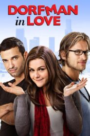 Dorfman in Love – 2013 – Online In Netflix