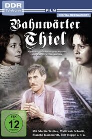Bahnwärter Thiel – 1982 – Online In Netflix