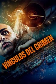Vínculos del Crimen – 2021 – Online In Netflix
