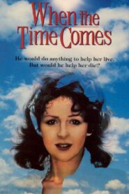 When the Time Comes – 1987 – Online In Netflix