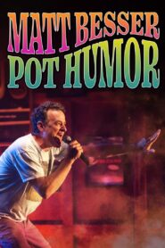 Matt Besser: Pot Humor – 2019 – Online In Netflix