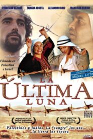 La última luna – 2005 – Online In Netflix