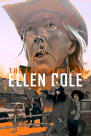 The Last Stand of Ellen Cole – 2024 – Online In Netflix
