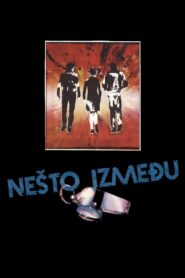 Нешто између – 1983 – Online In Netflix