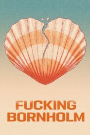 Fucking Bornholm – 2022 – Online In Netflix