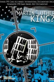 Who Killed Martin Luther King? – 1989 – Online In Netflix