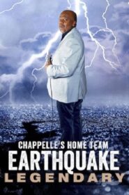 Chappelle’s Home Team – Earthquake: Legendary – 2022 – Online In Netflix