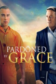 Pardoned by Grace – 2022 – Online In Netflix