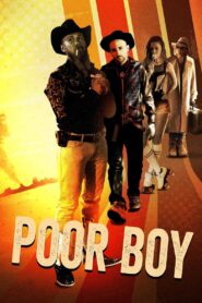 Poor Boy – 2018 – Online In Netflix