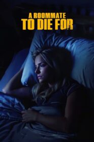 A Roommate To Die For – 2023 – Online In Netflix