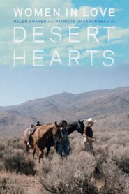 Women in Love: Helen Shaver and Patricia Charbonneau on Desert Hearts – 2017 – Online In Netflix
