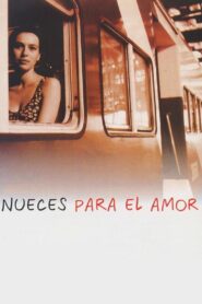 Nueces para el amor – 2000 – Online In Netflix