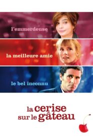 La Cerise sur le Gâteau – 2012 – Online In Netflix