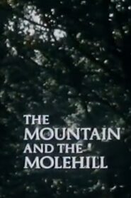The Mountain and the Molehill – 1989 – Online In Netflix