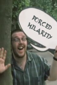 Forced Hilarity – 2001 – Online In Netflix