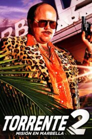 Torrente 2: Misión en Marbella – 2001 – Online In Netflix