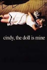Cindy, the Doll Is Mine – 2005 – Online In Netflix