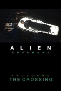 Alien: Covenant – Prologue: The Crossing – 2017 – Online In Netflix