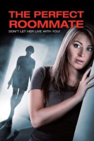 The Perfect Roommate – 2011 – Online In Netflix