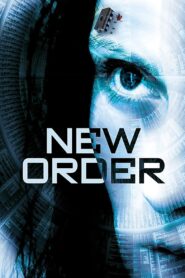 New Order – 2012 – Online In Netflix
