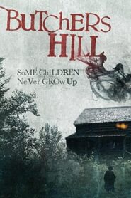 Butcher’s Hill – 2008 – Online In Netflix