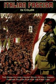 Fascism in Colour – 2006 – Online In Netflix