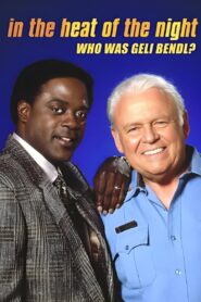 In the Heat of the Night: Who Was Geli Bendl? – 1994 – Online In Netflix
