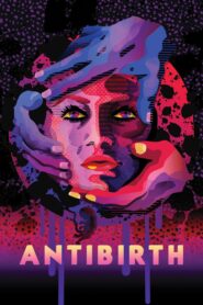Antibirth – 2016 – Online In Netflix