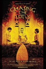 Chasing the Lotus – 2006 – Online In Netflix
