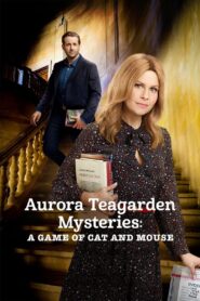 Aurora Teagarden Mysteries: A Game of Cat and Mouse – 2019 – Online In Netflix