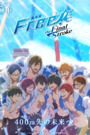 Free! The Final Stroke 2 – 2022 – Online In Netflix