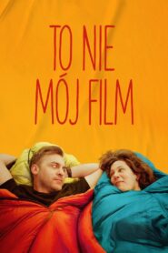 To nie mój film – 2024 – Online In Netflix