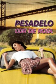 Pesadelo Cor de Rosa – 1998 – Online In Netflix