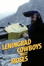 Leningrad Cowboys Meet Moses – 1994 – Online In Netflix