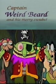 Captain Weird Beard and His Merry Swabs! – 1992 – Online In Netflix