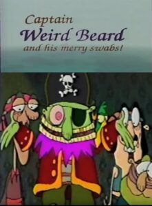 Captain Weird Beard and His Merry Swabs! – 1992 – Online In Netflix