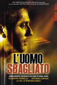 L’uomo sbagliato – 2005 – Online In Netflix
