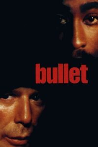 Bullet – 1996 – Online In Netflix