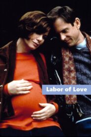 Labor of Love – 1998 – Online In Netflix