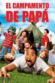 El Campamento de Papá – 2007 – Online In Netflix