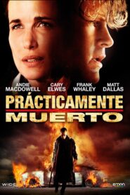 Casi muerto – 2010 – Online In Netflix