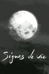 Signes de vie – 2004 – Online In Netflix