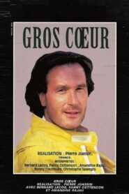 Gros Cœurs – 1987 – Online In Netflix