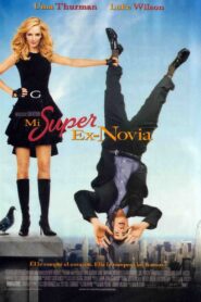 Mi súper ex-novia – 2006 – Online In Netflix