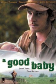 A Good Baby – 2000 – Online In Netflix