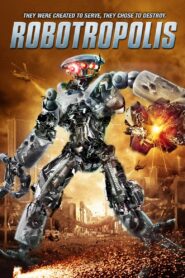 Robotropolis – 2011 – Online In Netflix
